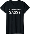 Womens Strapped Sassy Womens Pro Gun Funny Gun Owner