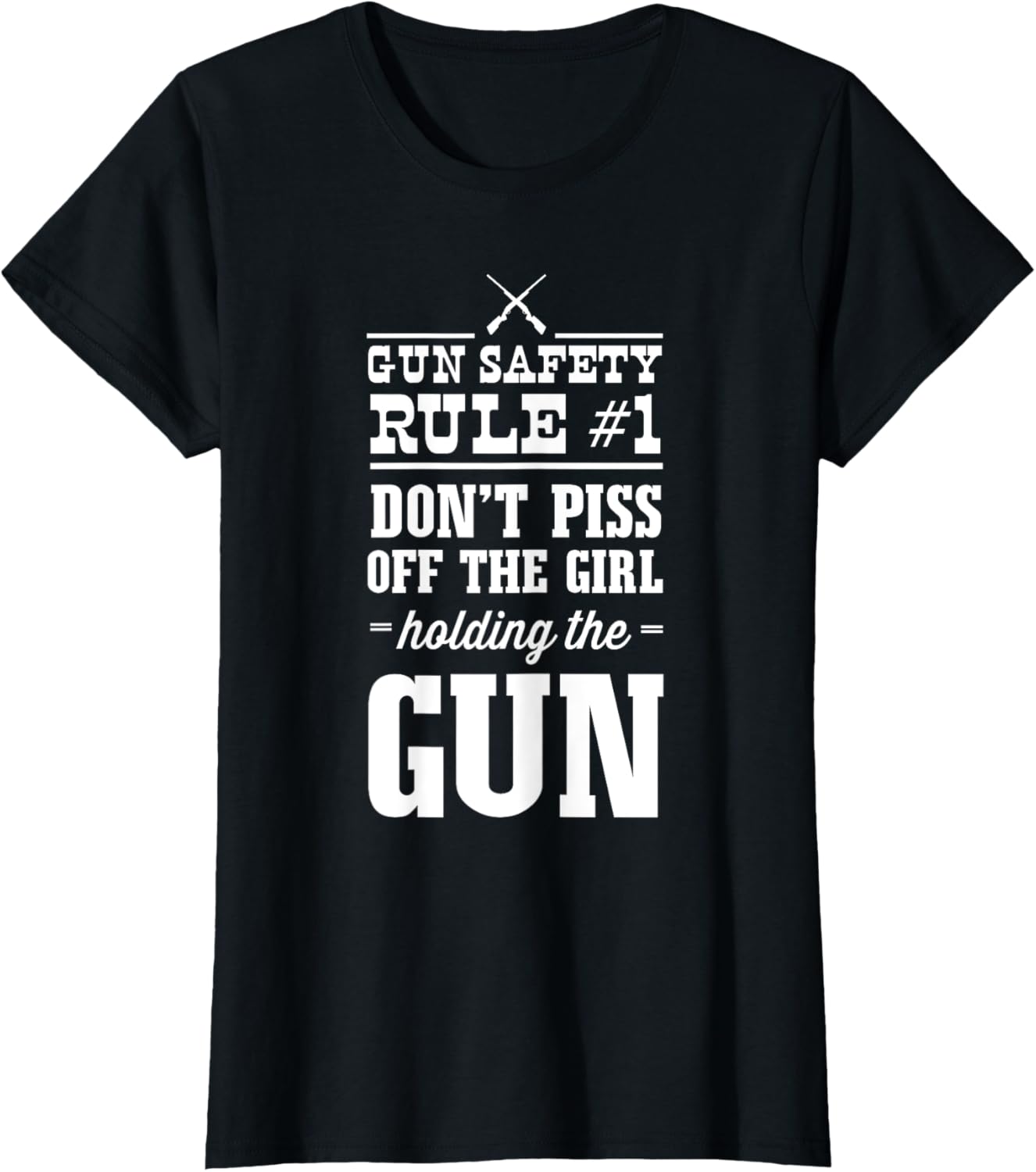 Gun Safety Dont Piss Off Girl Holding Gun T Shirt