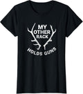 Funny Gun Shirt My Other Rack Holds Gun Hunting Tshirt