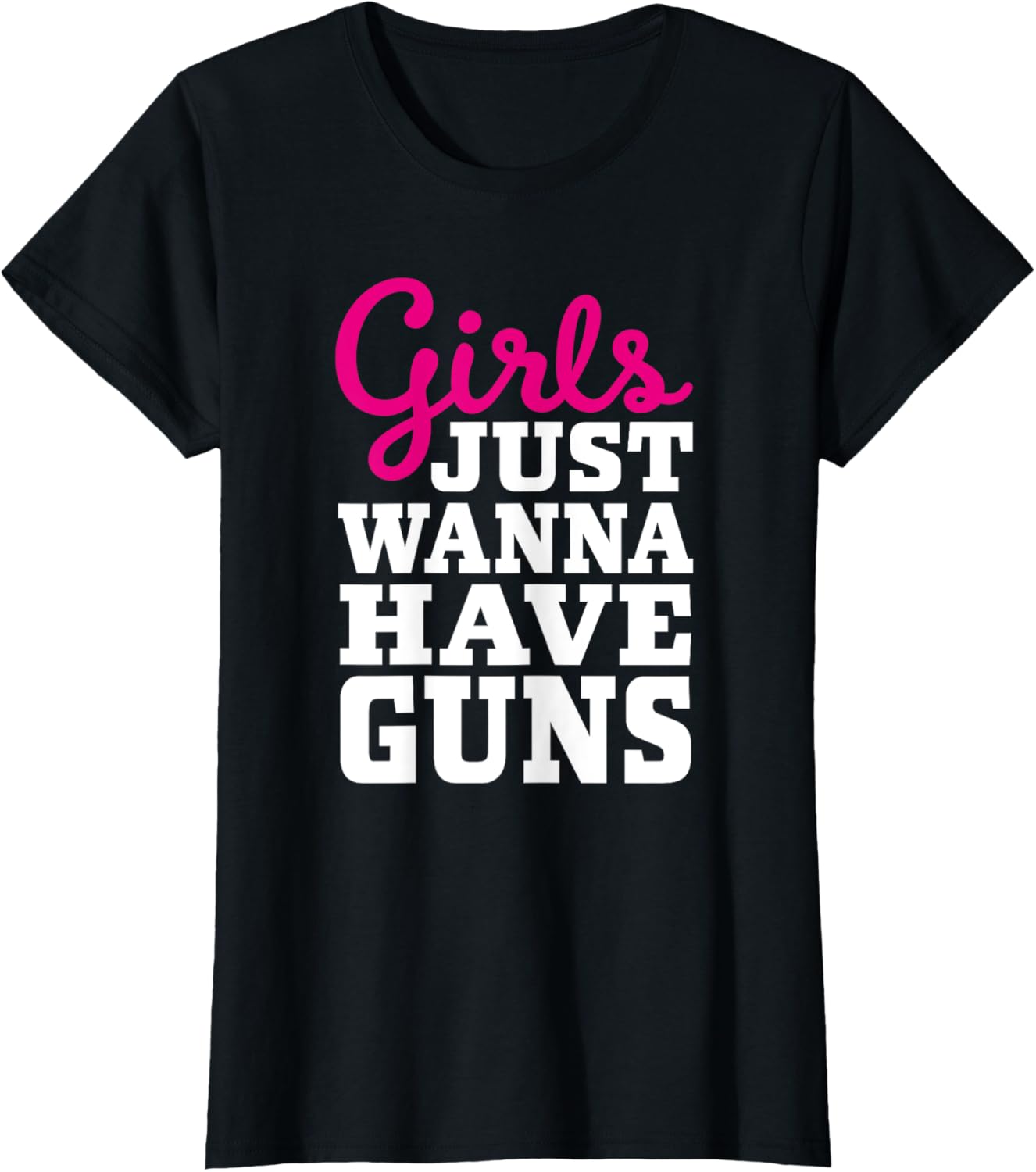 Classic Female Gun Owner Design Girls Just Wanna Have Guns