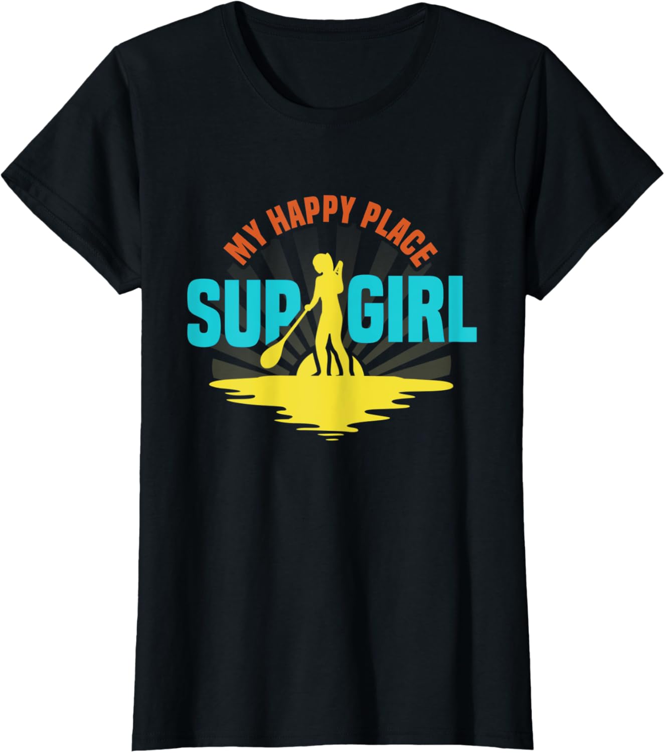 Womens SUP Girl Paddle Board Paddleboarding My Happy Place