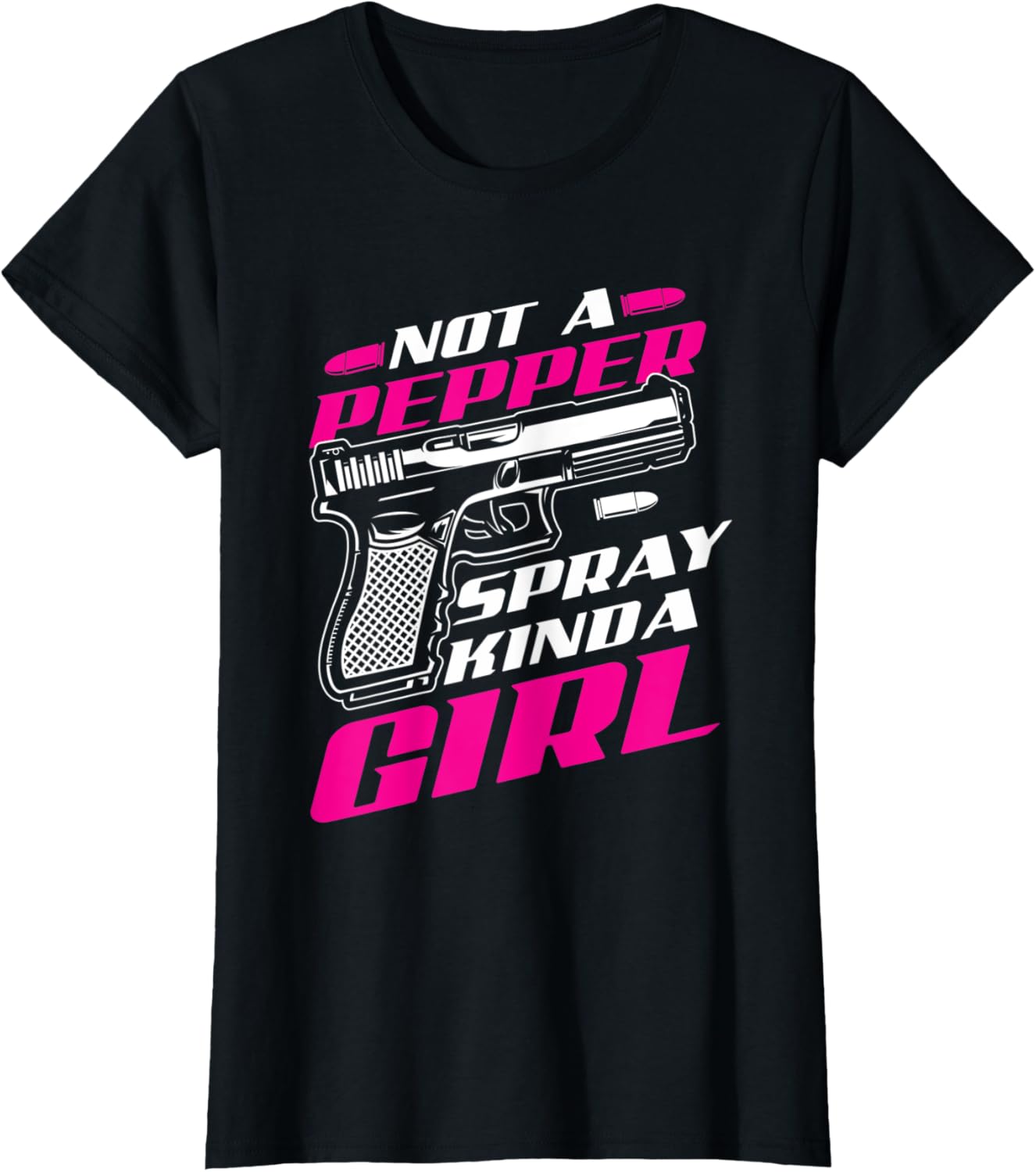 Womens Not A Pepper Spray Kinda Girl 2Nd Amendment Gun Rights