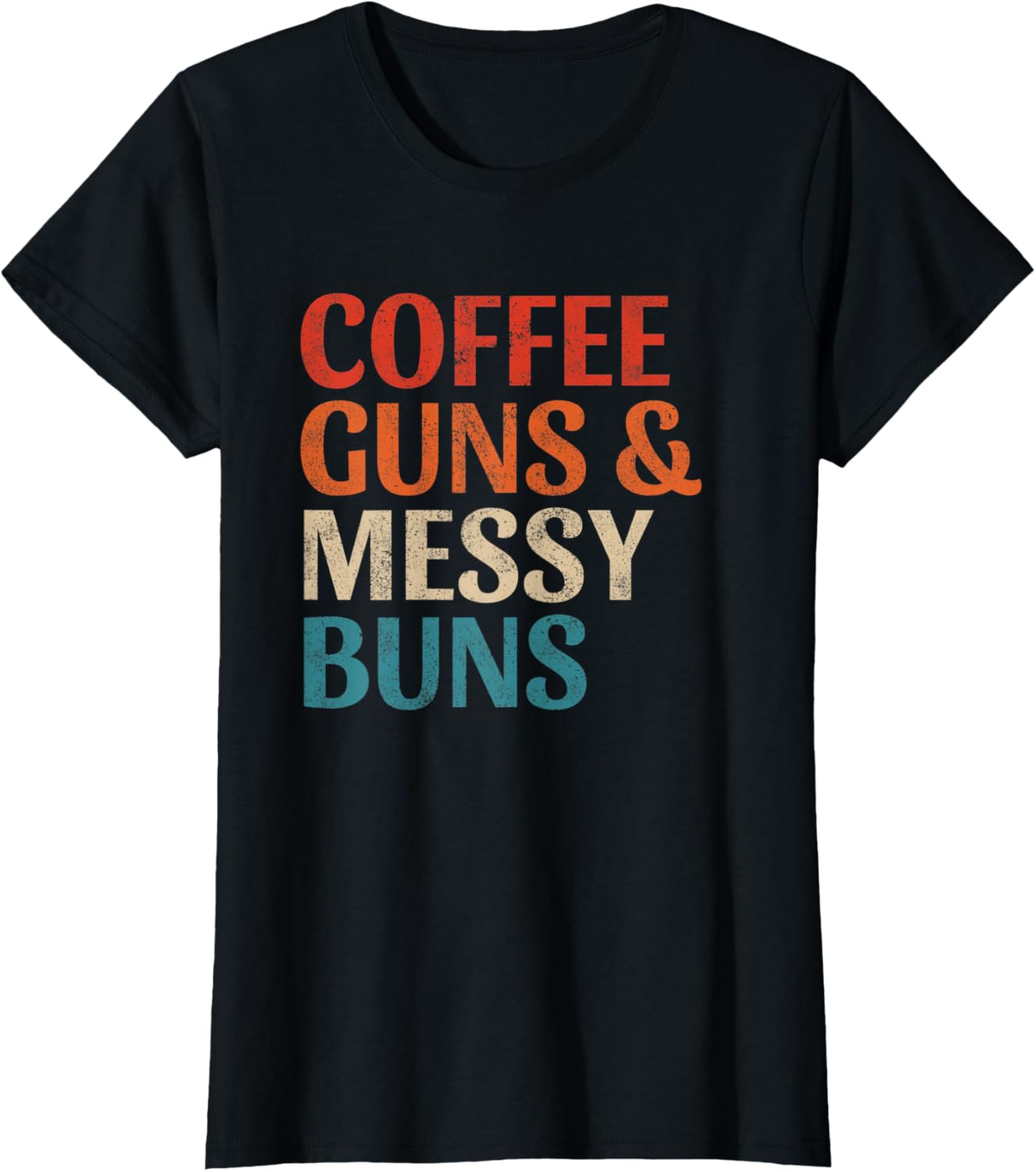 Womens Coffee Guns Messy Buns Funny Pro Gun Vintage