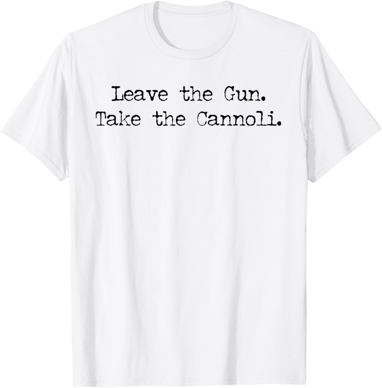 Leave The Gun Take The Cannoli