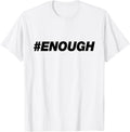 Enough 2018 Anti Gun Violence Tshirt Spread Love Not Guns