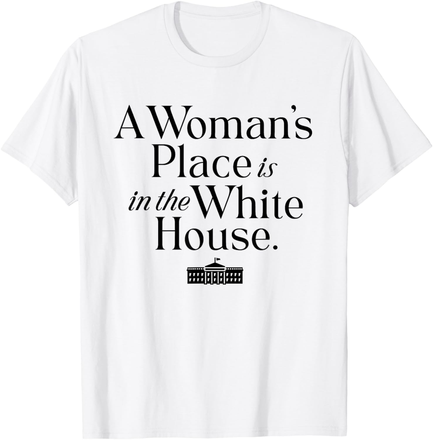 A Woman's Place is in the White House President Harris 2024