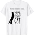 Cute My Favorite Place Is Home Is Where My Cat Is Kitty Men Women Kids