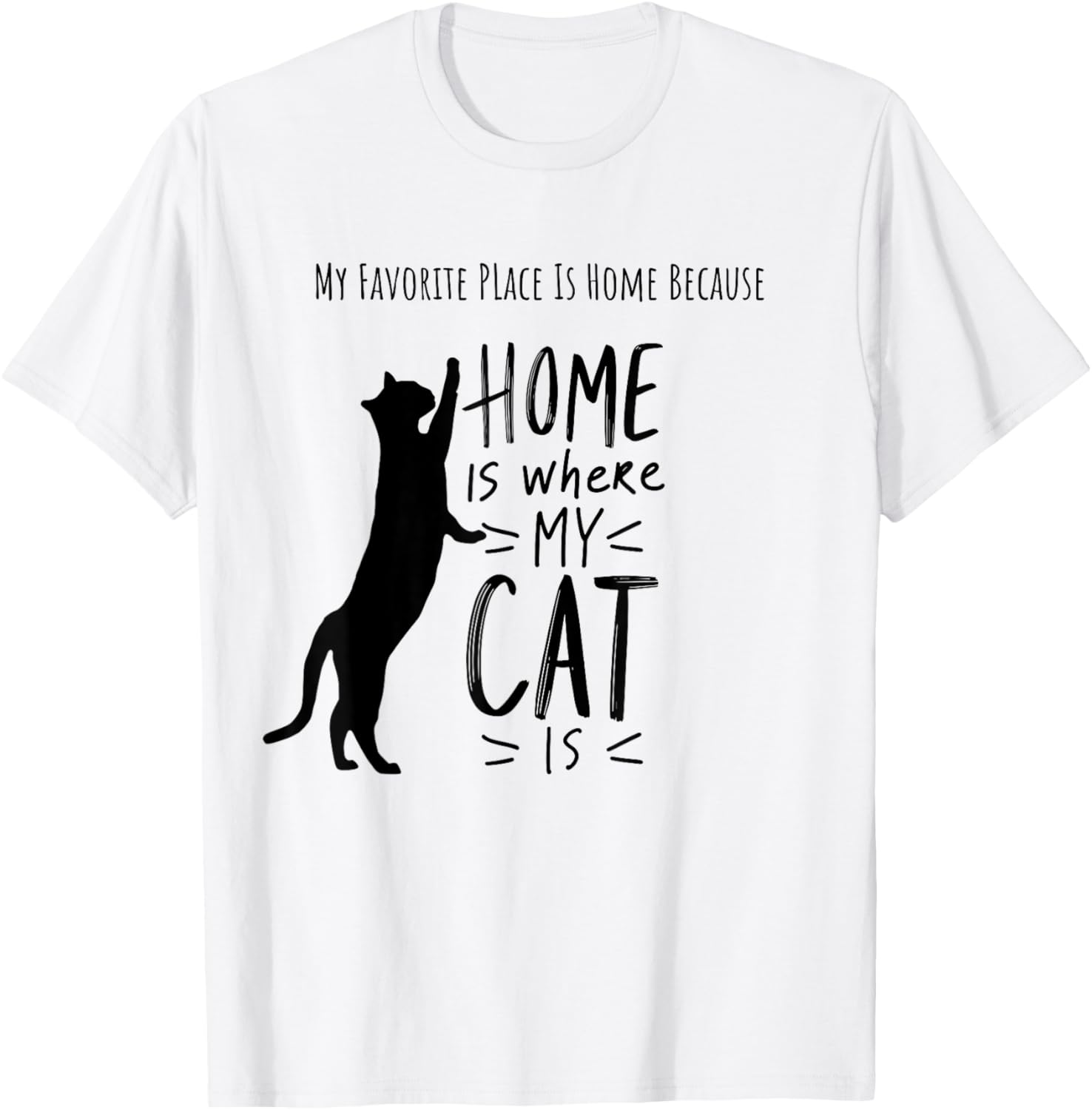 Cute My Favorite Place Is Home Is Where My Cat Is Kitty Men Women Kids