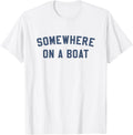 Somewhere On A Boat