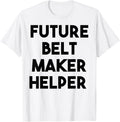 Future Belt Maker Helper