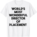 World's Most Wonderful Director Of Placement