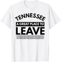Retro Tennessee A Great Place To Leave Fun Tennessee Sarcasm