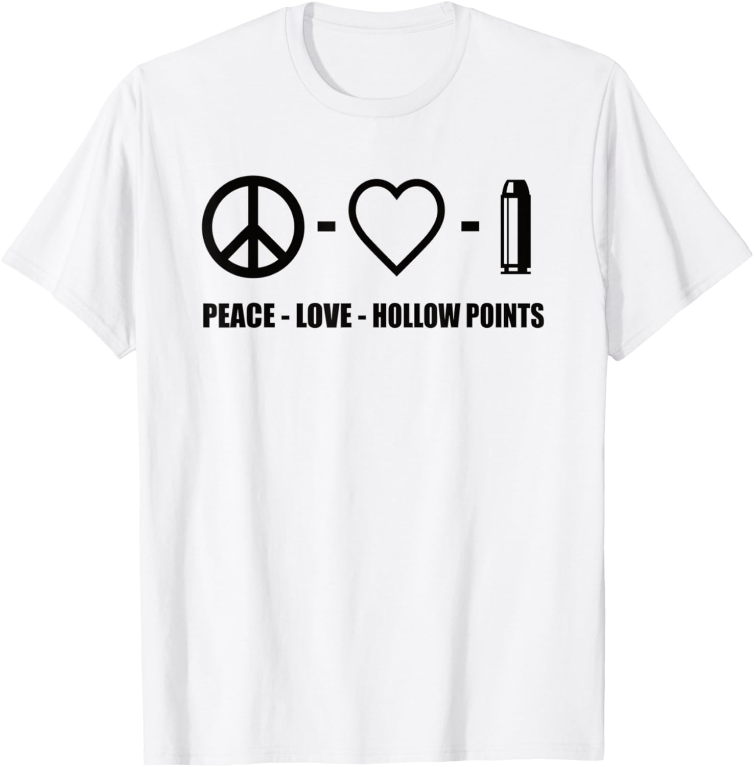 Peace Love Hollow Points Bullet Ammo Gun Owner