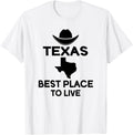 Texas Funny - Texas Best Place To Live