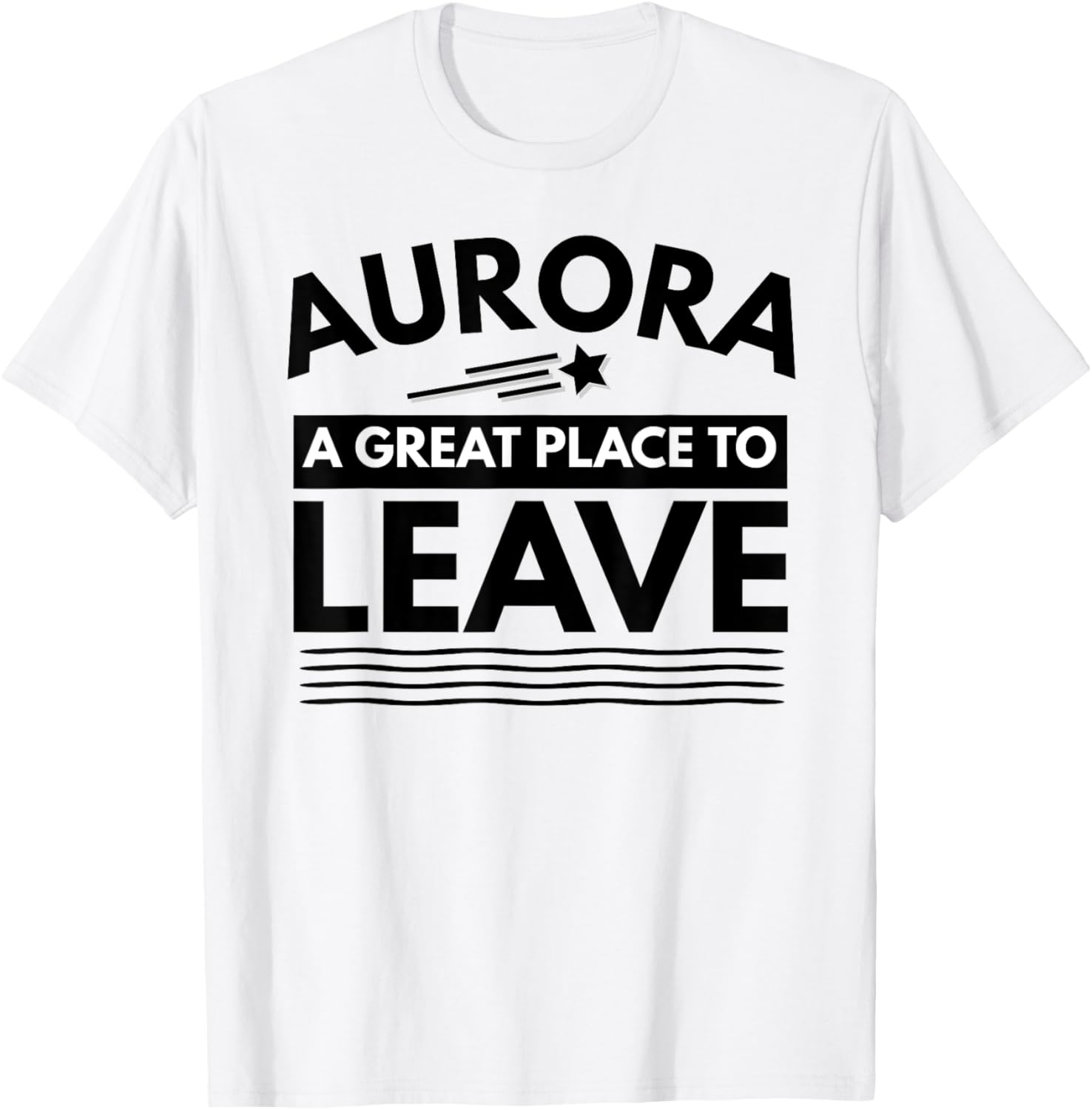 Funny Aurora A Great Place To Leave Fun Aurora Sarcasm Gift