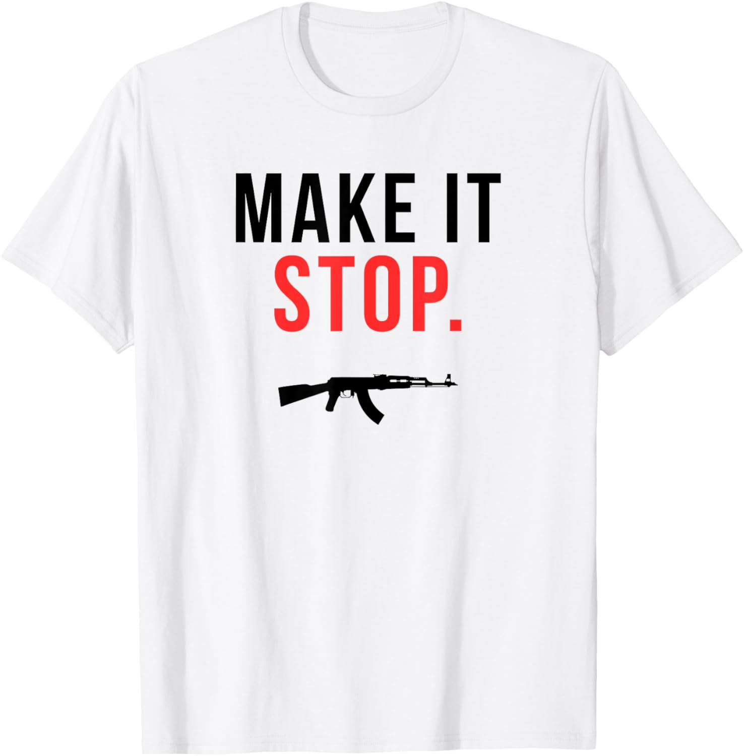 Make It Stop Pro Gun Control T Shirt Gun Control Awareness