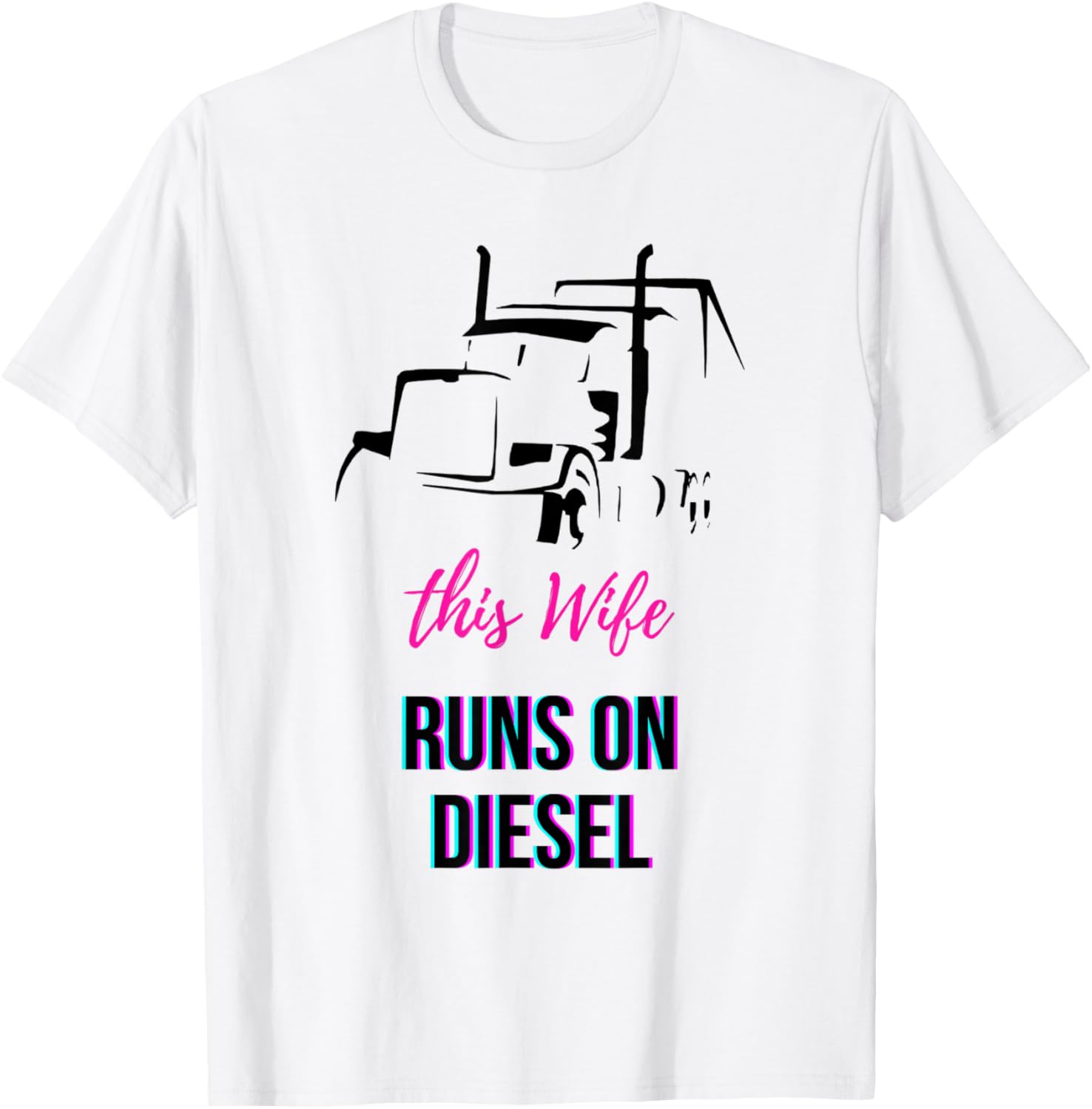 Wife Runs On Diesel A Tribute To Trucking