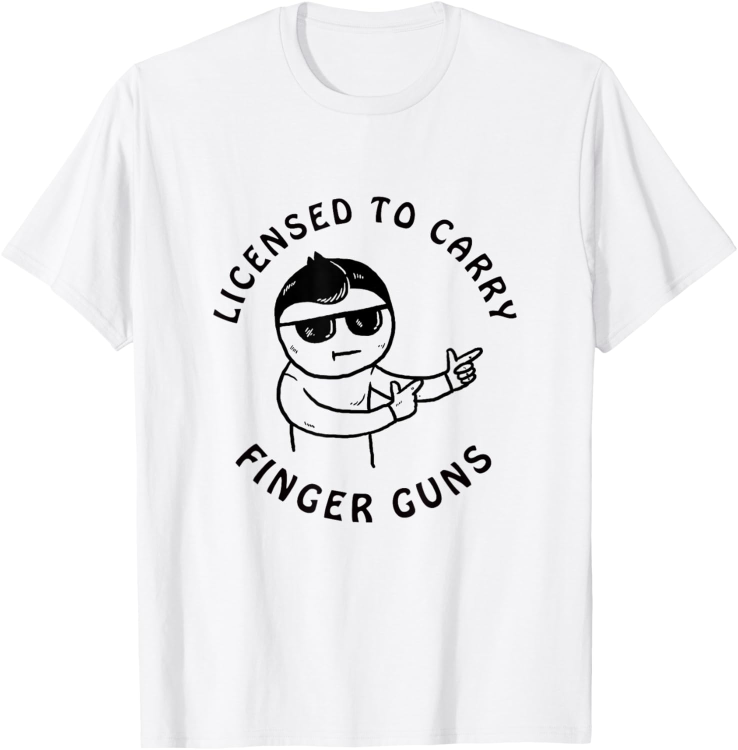 Licensed To Carry Finger Guns T Shirt Wrong Kiddo Meme