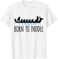 Born To Paddle Men Women Dragon Boat