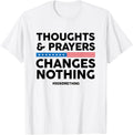 Thoughts Prayers Changes Nothing Gun Control