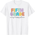 Fifth Grade Is My Happy Place Fifth Grade Teacher Crew Squad Men Women Kids