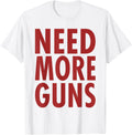 Funny Need More Guns