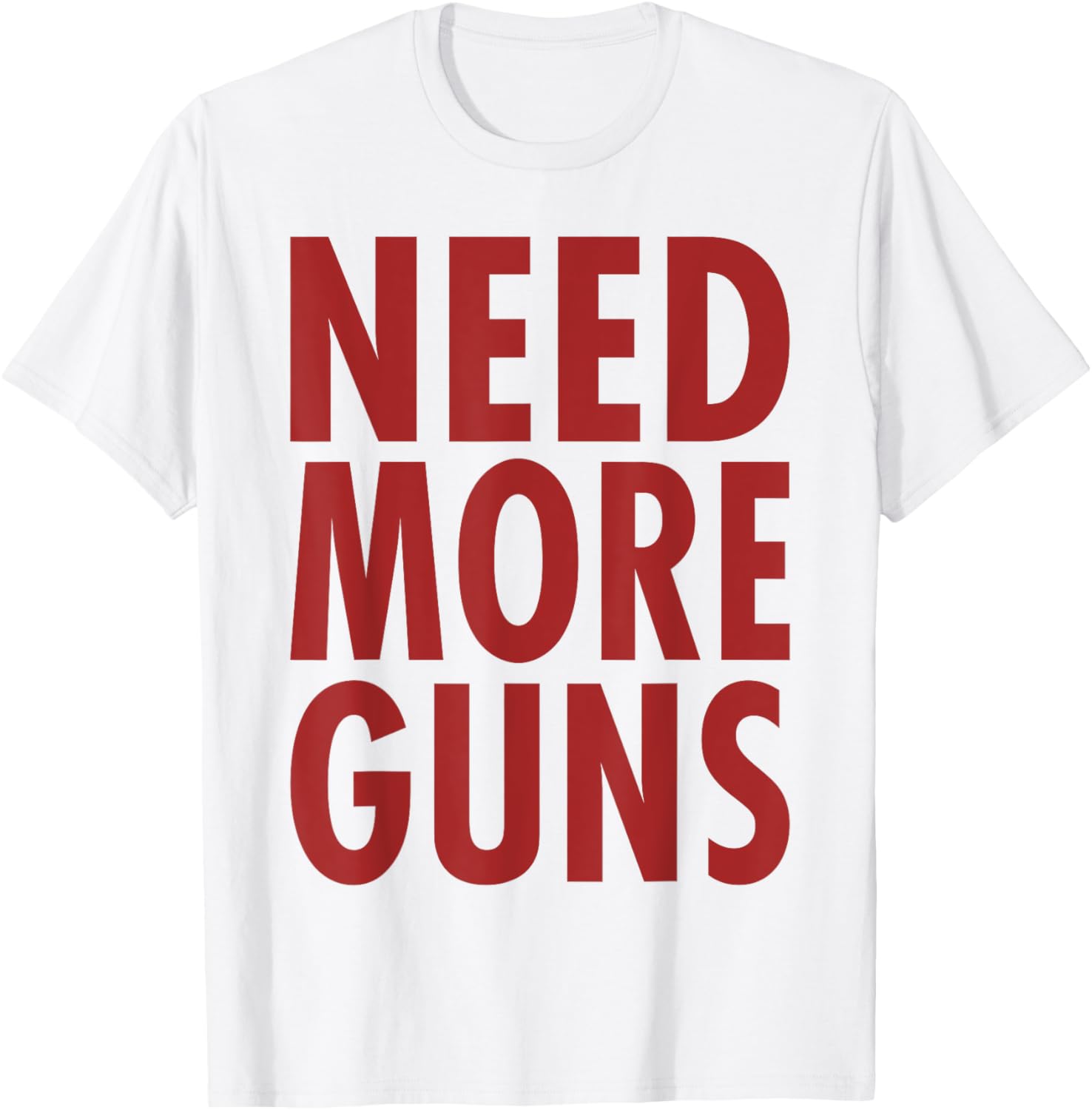 Funny Need More Guns