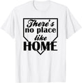 There's No Place Like Home Baseball