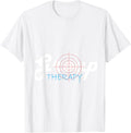 Therapy Target Practice Shooting Group Range Humor Gun Lover