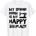 My Sewing Room Is My Happy Place Funny Sewing