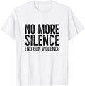 No More Silence End Gun Violence Anti Gun
