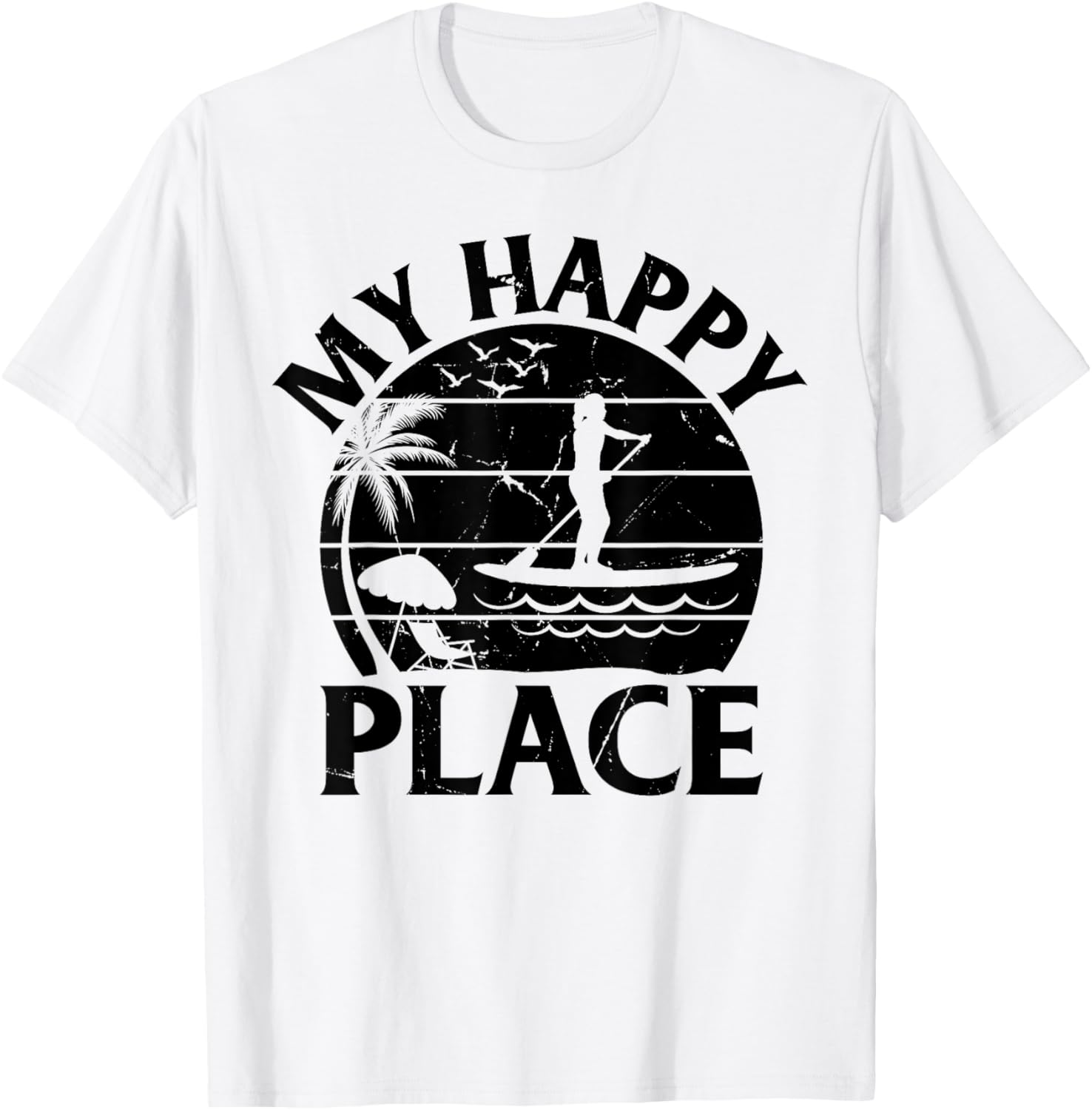 Stand Up Paddleboard Surfing SUP Girl - My Happy Place