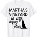 Marthas Vineyard is My Happy Place Souvenir Sailboat Boating