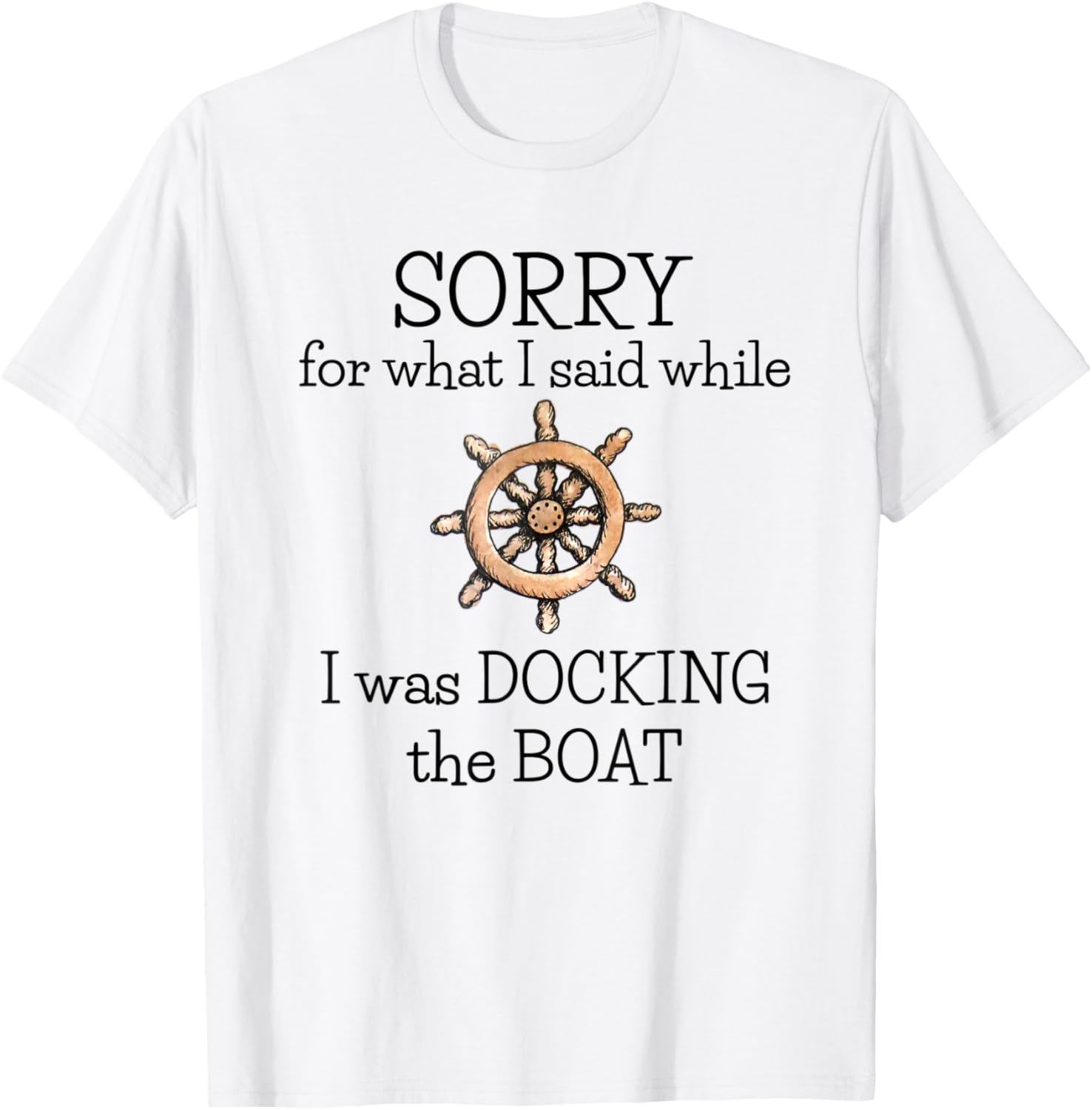 Sorry What I Said Docking Boat