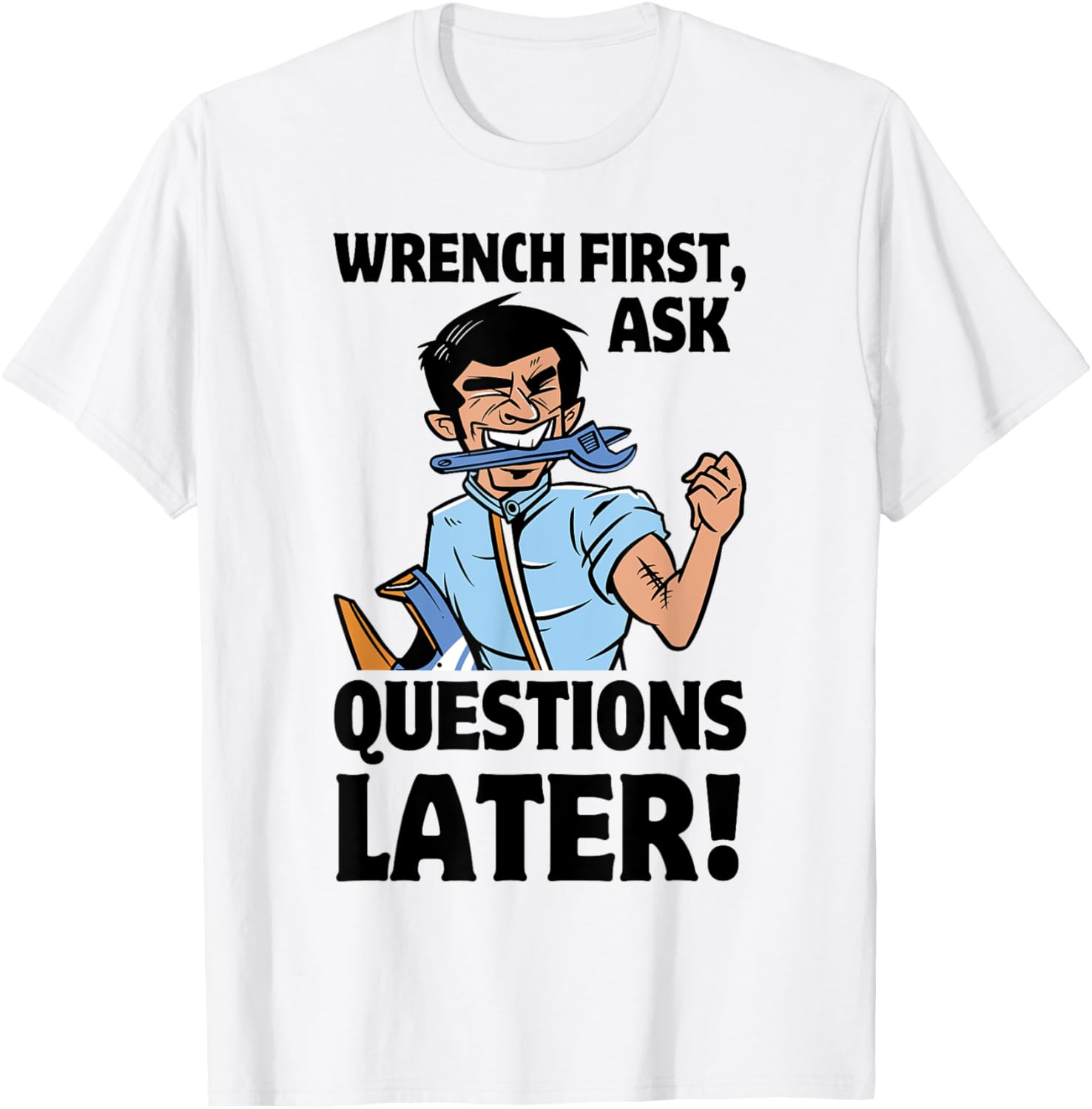Diesel Mechanics Wrench First Ask Questions Later T