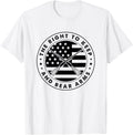 Guns Right To Bear Arms T Shirt