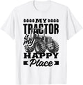 My Tractor is My Happy Place