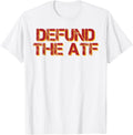 Defund Atf 2A 2Nd Amendment Pro Gun