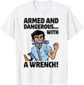 Diesel Mechanics Armed Dangerous A Wrench