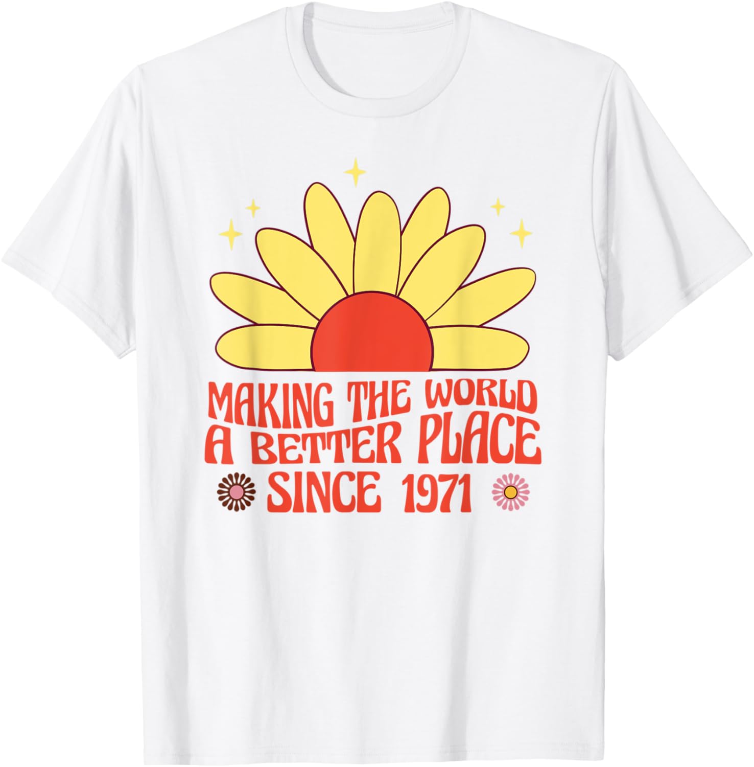 Making the World a Better Place Since 1971 Groovy