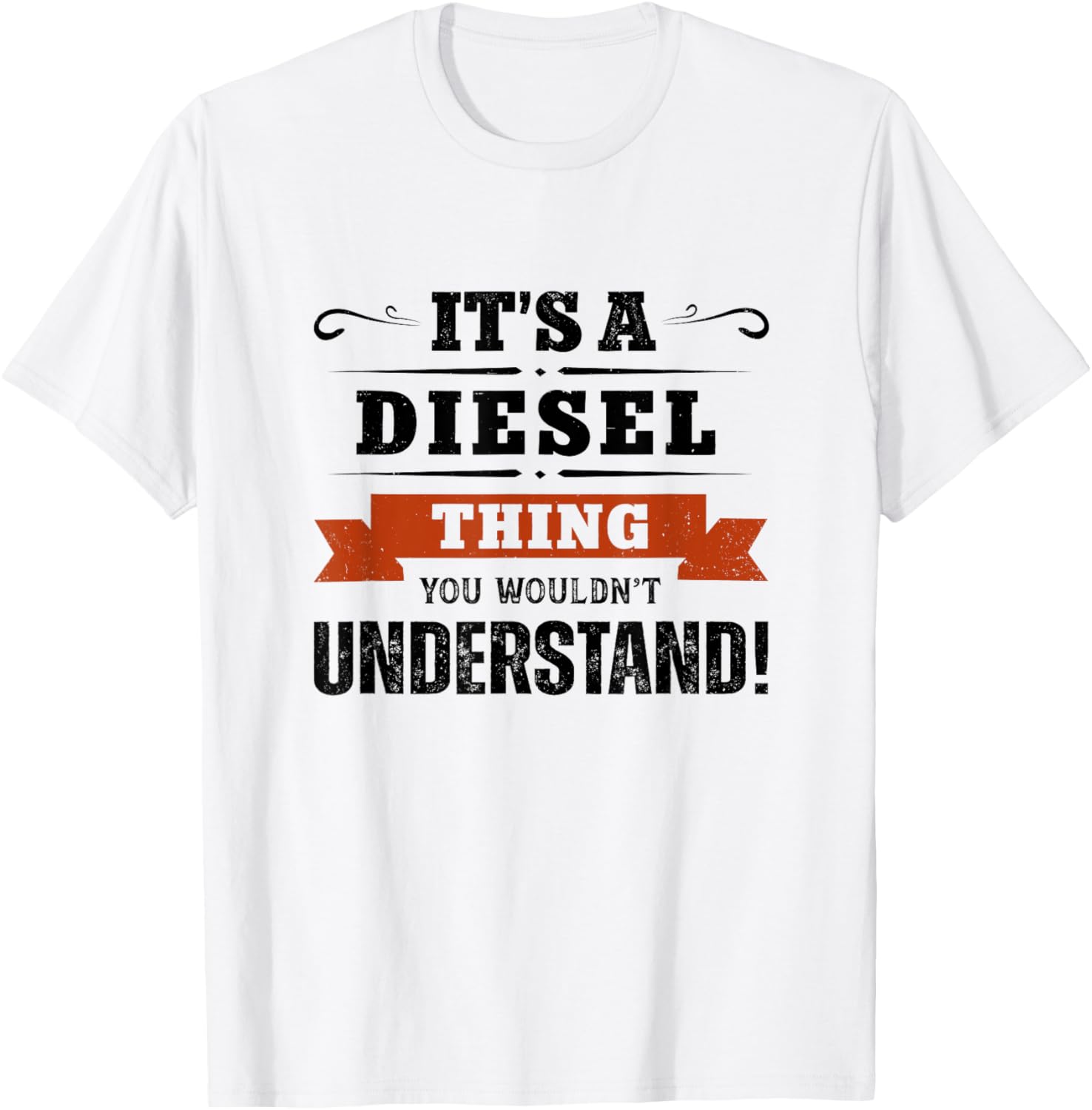 It S A Diesel Thing Wouldn T Understand