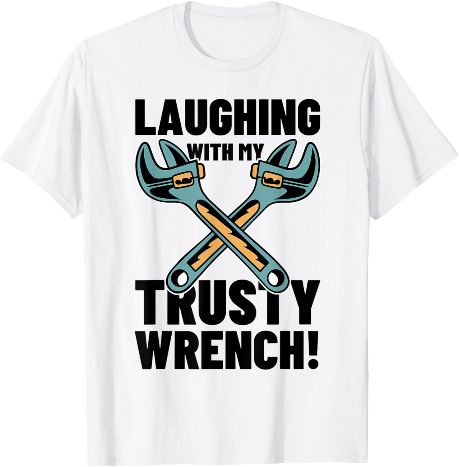 Diesel Mechanics Laughing My Trusty Wrench