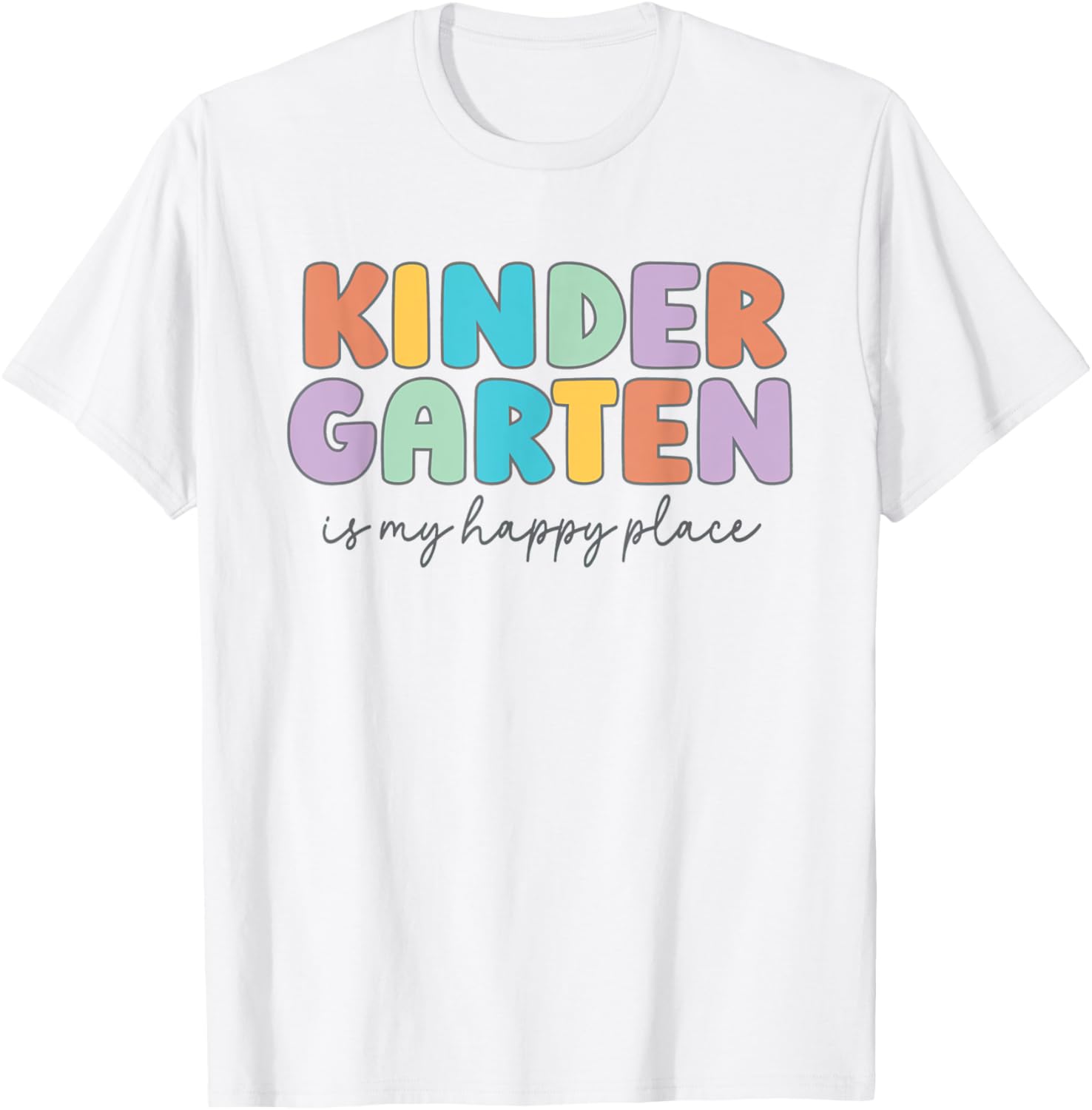 Kindergarten Is My Happy Place Happy First Day Of School