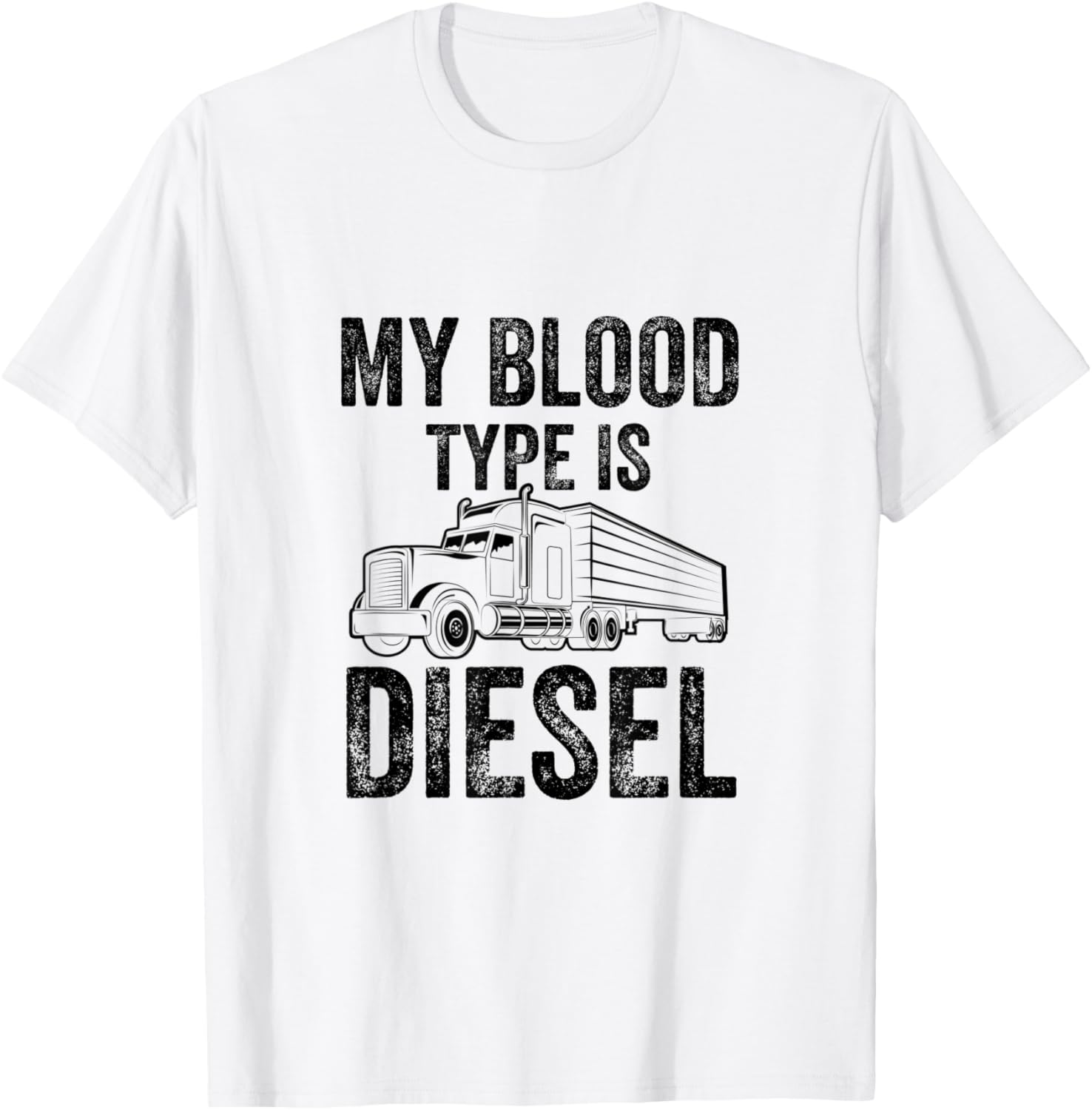 My Boold Type Is Diesel Trucker Truck Driver