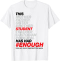 This Student Has Had Enough 2018 Anti Gun Violence Tshirt