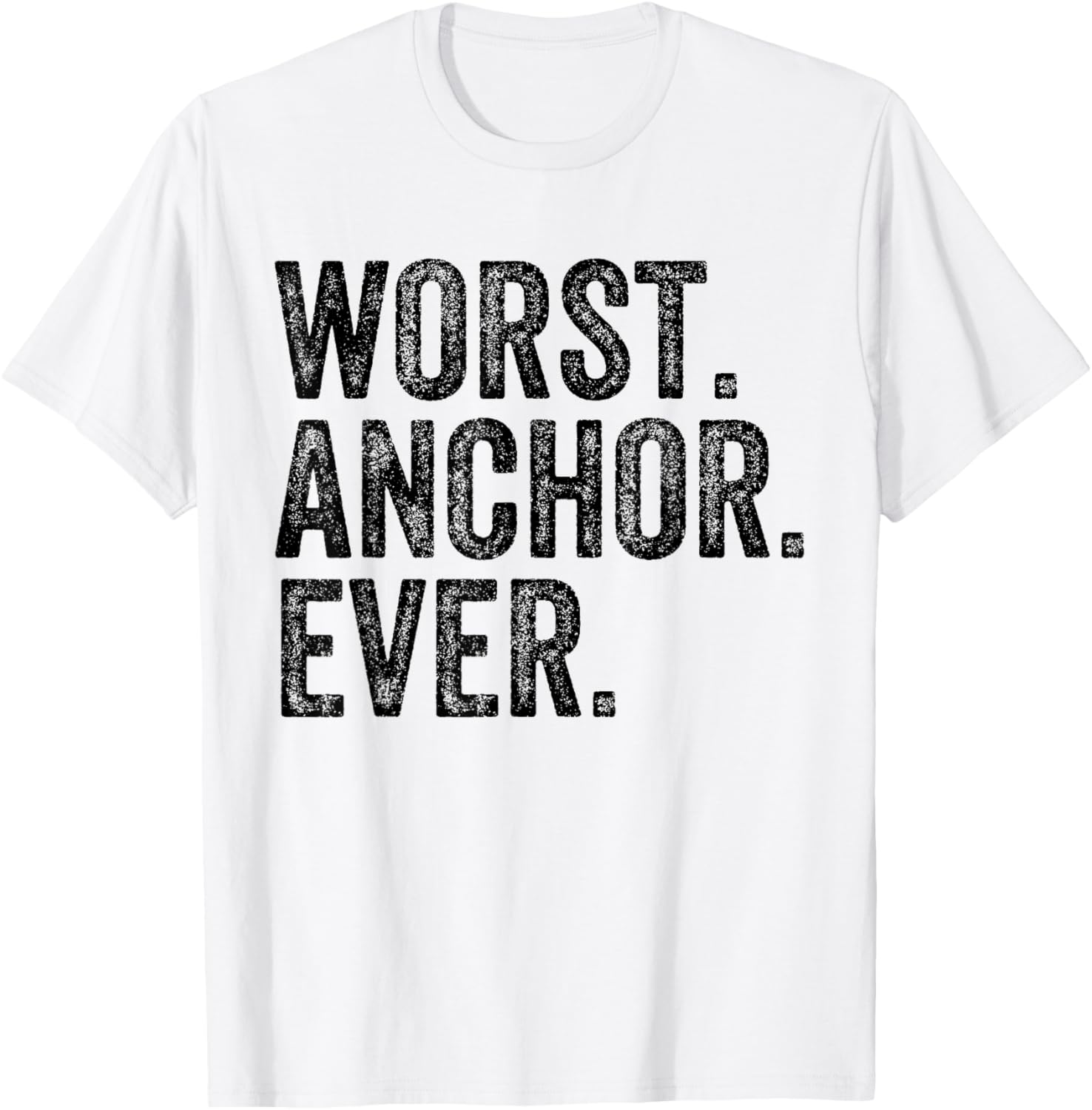 Worst Anchor Funny Boating Captan