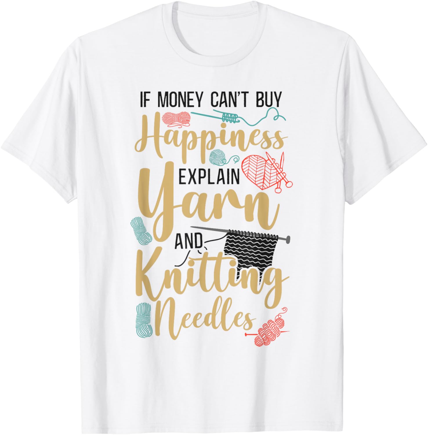 Knitting Knitter If Money Can't Buy Happiness Explain Yarn