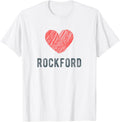 Rockford Heart Love Favorite City or Place