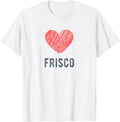 Frisco Heart Love Favorite City or Place