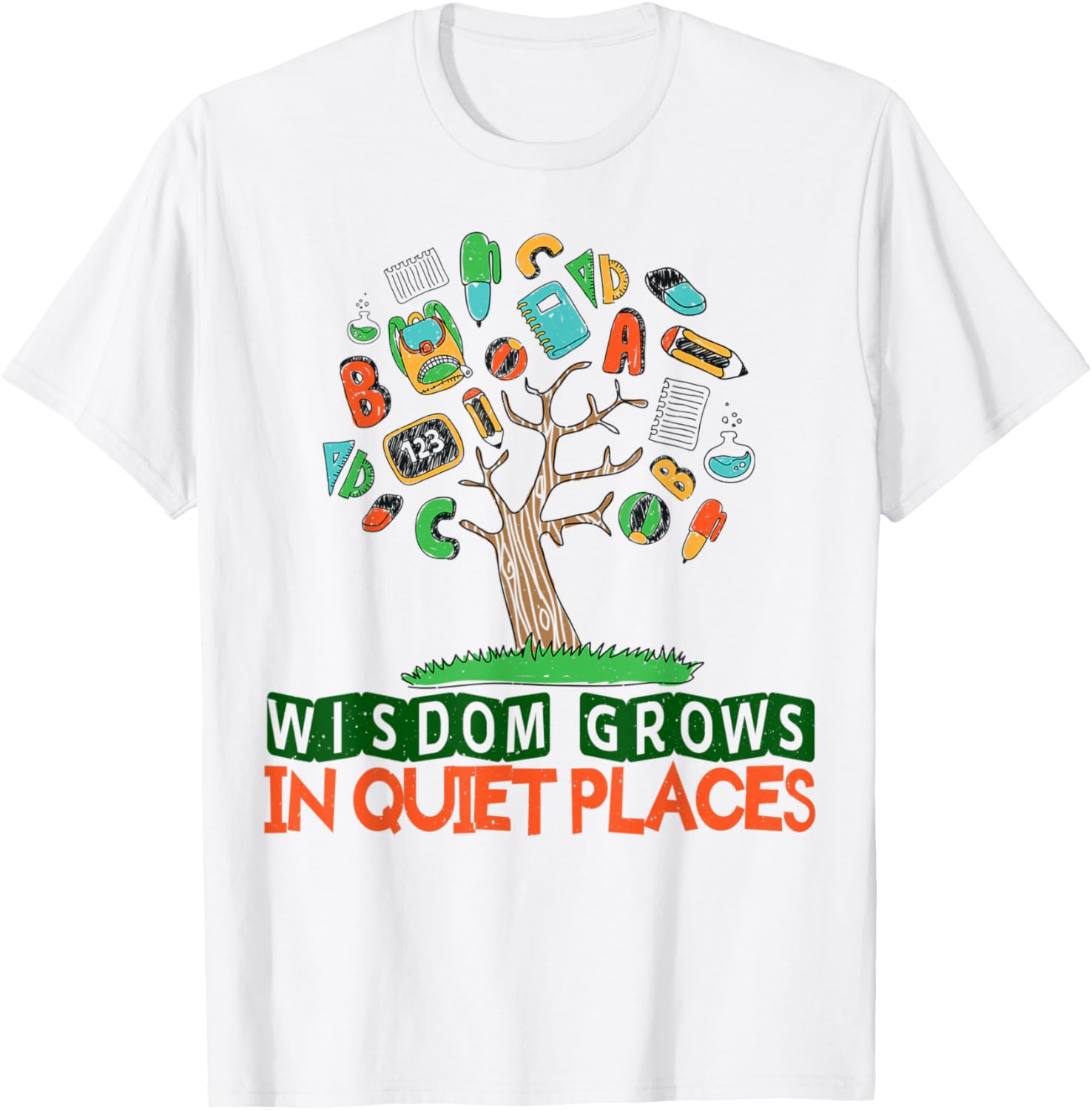 Wisdom Grows in Quiet Places. School Teacher Classroom Teach